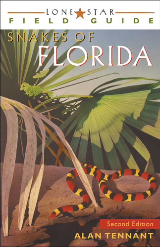 Lone Star Field Guide to the Snakes of Florida book cover by Alan Tennant