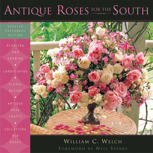 Antique Roses for the South book cover by William C. Welch