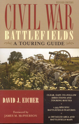 Civil War Battlefields: A Touring Guide book cover by David J. Eicher
