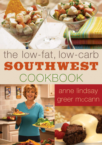 The Low-fat Low-carb Southwest Cookbook book cover by Anne Lindsay Greer McCann