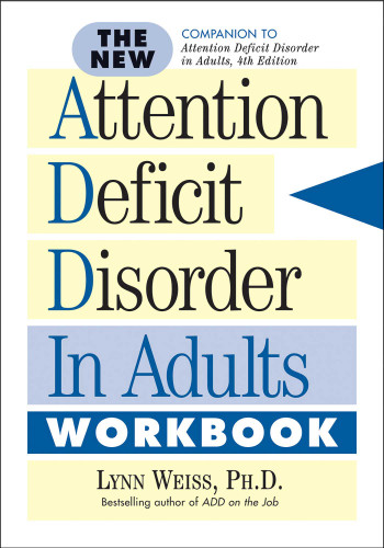 The New Attention Deficit Disorder in Adults Workbook book cover by Lynn Weiss