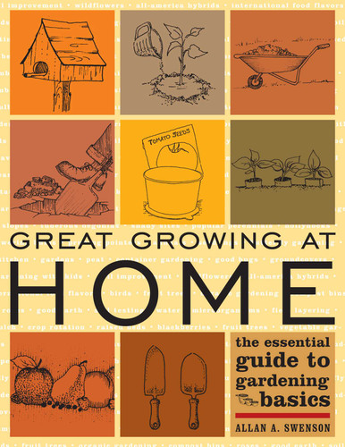 Great Growing At Home: The Essential Guide to Gardening Basics book cover by Allan A. Swenson