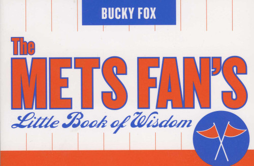 The Mets Fan's Little Book of Wisdom book cover by Bucky Fox