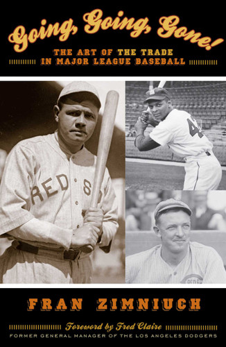 Going, Going, Gone!: The Art of the Trade in Major League Baseball book cover by Fran Zimniuch