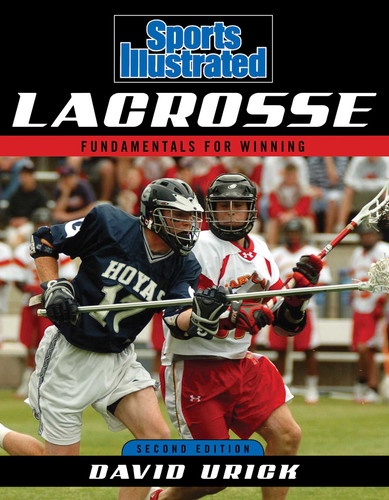 Sports Illustrated Lacrosse: Fundamentals for Winning book cover by David Urick