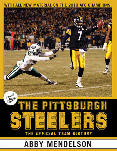 The Pittsburgh Steelers: The Official Team History book cover by Abby Mendelson