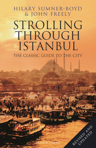 Strolling Through Istanbul: The Classic Guide to the City book cover by Hilary Sumner-Boyd, John Freely