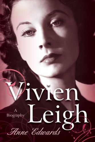 Vivien Leigh: A Biography book cover by Anne Edwards