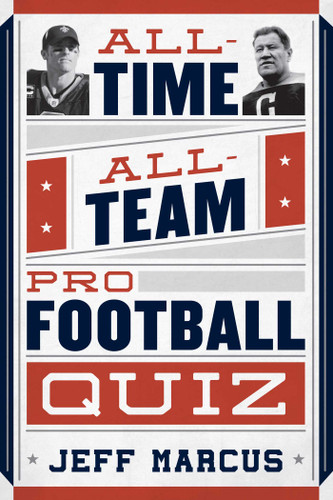 All-Time, All-Team Pro Football Quiz book cover by Jeff Marcus