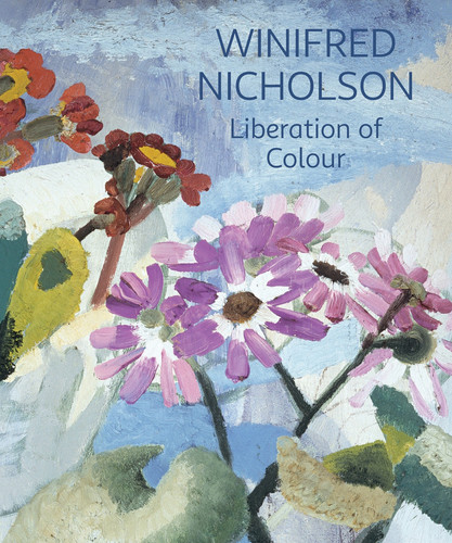 Winifred Nicholson: Liberation of Colour book cover by Jovan Nicholson