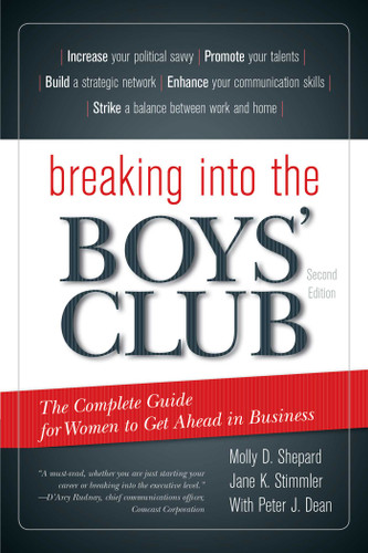 Breaking into the Boys' Club: The Complete Guide for Women to Get Ahead in Business book cover by Molly D. Shepard, Jane K. Stimmler