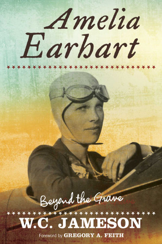 Amelia Earhart: Beyond the Grave (Beyond the Grave) book cover by W.C. Jameson