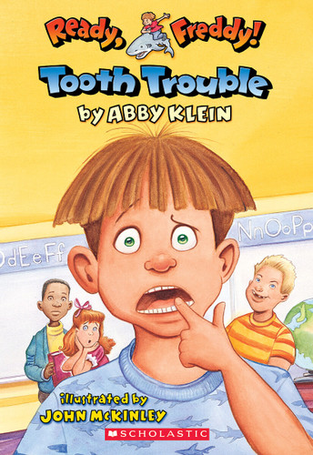 Tooth Trouble (Ready, Freddy! #1) (Ready, Freddy!) book cover by Abby Klein