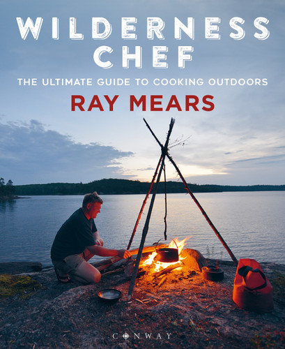 Wilderness Chef: The Ultimate Guide to Cooking Outdoors book cover by Ray Mears
