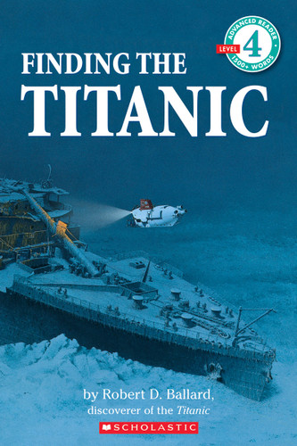 Finding the Titanic (Scholastic Reader, Level 4) (Scholastic Reader, Level 4) book cover by Robert D. Ballard