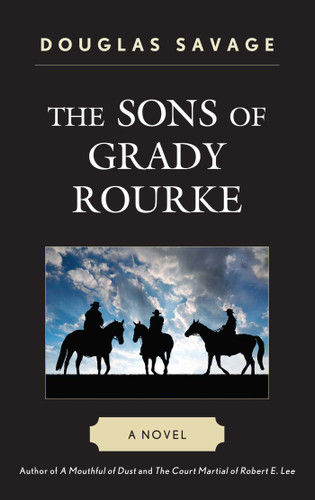 The Sons of Grady Rourke: A Novel book cover by Douglas Savage