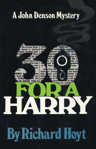 30 for a Harry: A John Denson Mystery book cover by Richard Hoyt