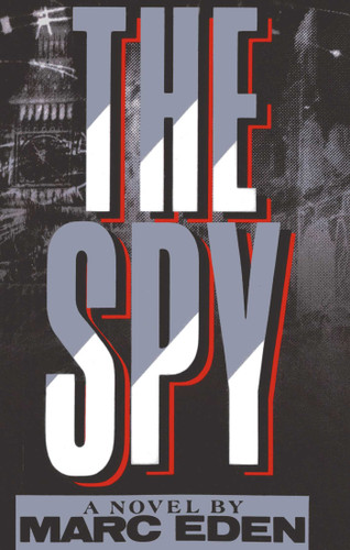 The Spy: A Novel book cover by Marc Eden