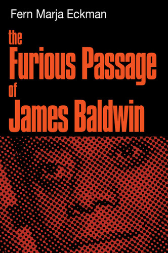 The Furious Passage of James Baldwin book cover by Fern Marja Eckman