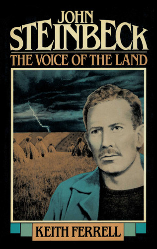 John Steinbeck: The Voice of the Land book cover by Keith Ferrell
