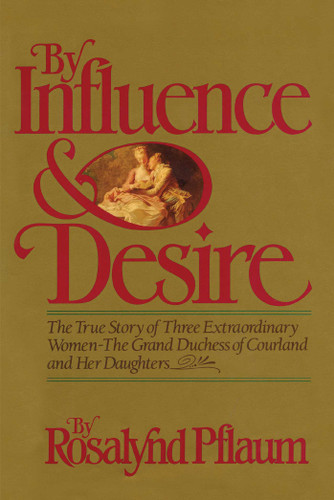By Influence & Desire book cover by Rosalynd Pflaum