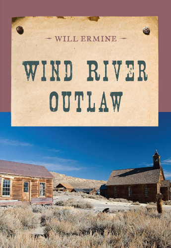 Wind River Outlaw (An Evans Novel of the West) book cover by Will Ermine