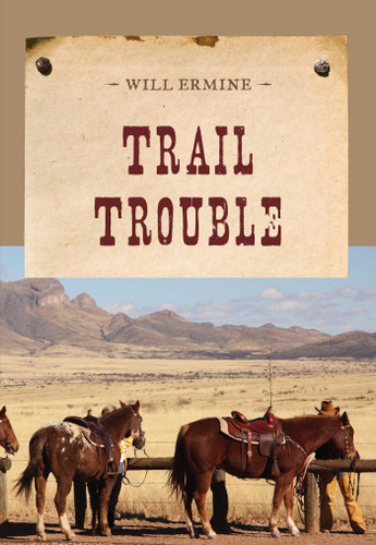 Trail Trouble (An Evans Novel of the West) book cover by Will Ermine