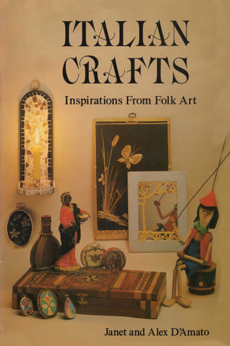 Italian Crafts: Inspirations From Folk Art book cover by Janet D'Amato, Alex D'Amato