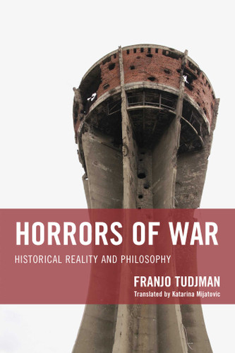 Horrors of War: Historical Reality and Philosophy book cover by Franjo Tudjman