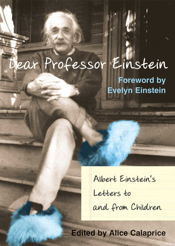 Dear Professor Einstein: Albert Einstein's Letters to and from Children book cover by 