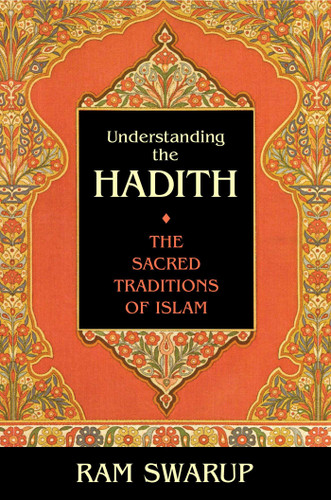 Understanding the Hadith: The Sacred Traditions of Islam book cover by Ram Swarup