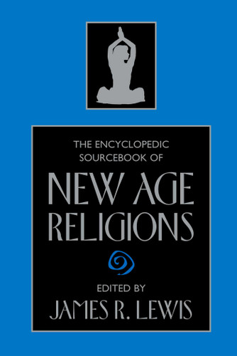 Encyclopedic Sourcebook of New Age Religions book cover by 