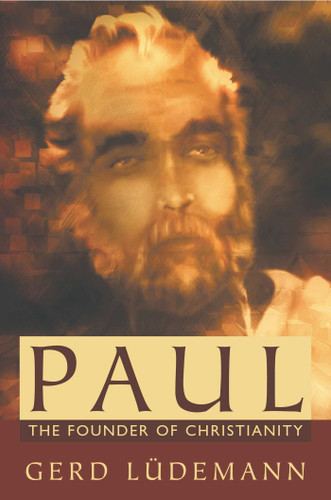 Paul: The Founder of Christianity book cover by Gerd Ludemann