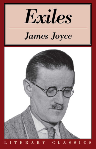 Exiles: Literary Classics (Literary Classics) book cover by James Joyce