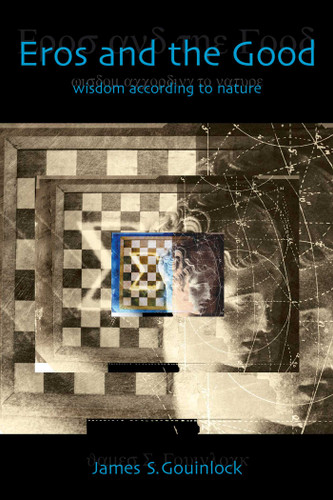 Eros and the Good: Wisdom According to Nature book cover by James S. Gouinlock