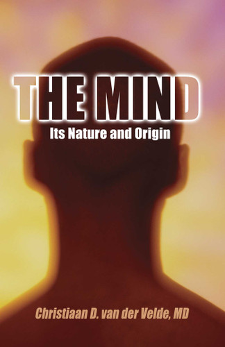 Mind: Its Nature and Origin book cover by Christiaan D. Van Der Velde
