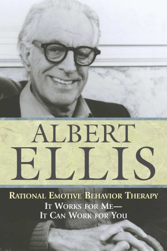 Rational Emotive Behavior Therapy: It Works for Me - It Can Work for You book cover by Albert Ellis