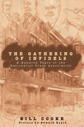Gathering of Infidels: A Hundred Years of the Rationalist Press Association book cover by Bill Cooke