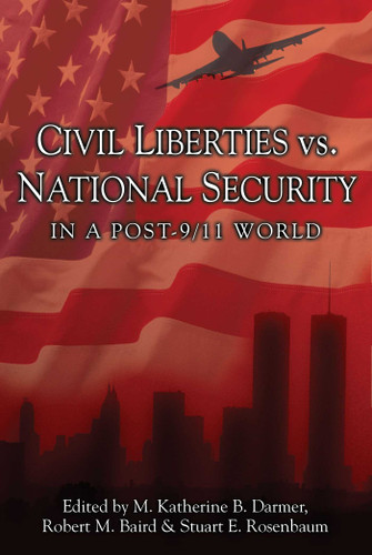 Civil Liberties Vs. National Security In A Post 9/11 World book cover by 