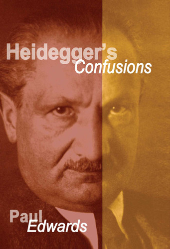 Heidegger's Confusions book cover by Paul Edwards