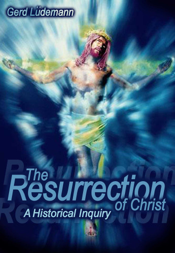 Resurrection Of Christ: A Historical Inquiry book cover by Gerd Ludemann