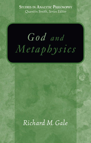 God And Metaphysics book cover by Richard M. Gale