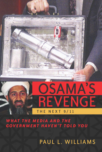 Osama's Revenge: THE NEXT 9/11 : What the Media and the Government Haven't Told You book cover by Paul L. Williams