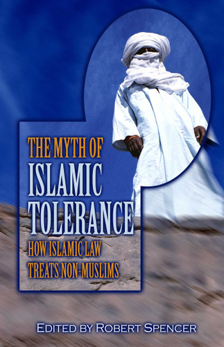 Myth of Islamic Tolerance: How Islamic Law Treats Non-Muslims book cover by 