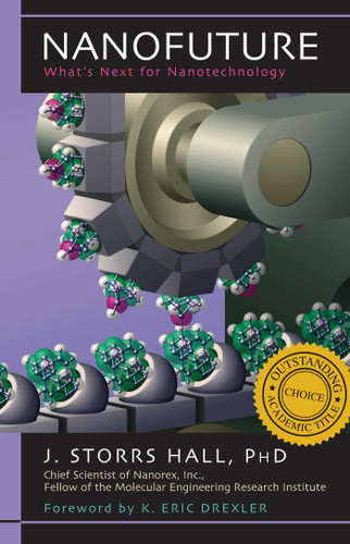 Nanofuture: What's Next For Nanotechnology book cover by J. Storrs Hall