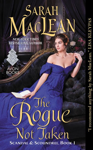 The Rogue Not Taken: Scandal & Scoundrel, Book I (Scandal & Scoundrel #1) book cover by Sarah MacLean