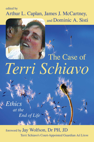 Case of Terri Schiavo: Ethics at the End of Life book cover by 