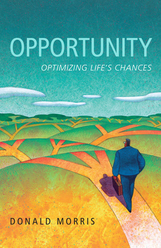Opportunity: Optimizing Life's Chances book cover by Donald Morris