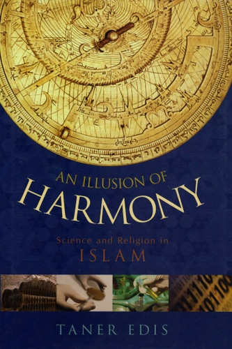 Illusion of Harmony: Science And Religion in Islam book cover by Taner Edis
