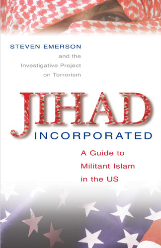 Jihad Incorporated: A Guide to Militant Islam in the Us book cover by Steven Emerson